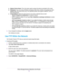 Page 73a.Network Device Name.This is the name used to access the device connected to the router.
b.Workgroup. If you are using a Windows workgroup rather than a domain, the workgroup name
displays here.The name works only in an operating system that supports NetBIOS, such as
Microsoft Windows.
c.Access Method. Select the check boxes for the access methods that you want:
•Network Neighborhood/MacShare. Enabled by default.
•HTTP. Enabled by default.You can type http://readyshare.routerlogin.net/shares to access...