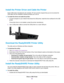 Page 95Install the Printer Driver and Cable the Printer
Some USB printer manufacturers (for example, HP and Lexmark) request that you do not connect the
USB cable until the installation software prompts you to do so.
To install the driver and cable the printer:
1.On each computer on your network that shares the USB printer, install the driver software for the USB
printer.
If the printer driver is not installed, contact the printer manufacturer.
2.Use a USB printer cable to connect the USB printer to a router...