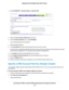 Page 1264.Select ADVANCED > Advanced Setup > Dynamic DNS.
5.Select the Use a Dynamic DNS Service check box.
6.From the Service Provider menu, select NETGEAR.
You can select another service provider.
7.Select the No radio button.
8.In the Host Name field, type the name that you want to use for your URL.
The host name is sometimes called the domain name.Your free URL includes the host name that you specify
and ends with mynetgear.com. For example, specify MyName.mynetgear.com.
9.In the Email field, type the email...