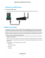 Page 14Connect an eSATA Device
To connect an eSATA device:
•Use an eSATA cable to connect your device to the eSATA port on the side of the router as shown.
Position Your Router
The router lets you access your network anywhere within the operating range of your WiFi network. However, the
operating distance or range of your WiFi connection can vary significantly depending on the physical placement of
your router. For example, the thickness and number of walls the WiFi signal passes through can limit the range....