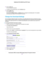 Page 13310.Click the Add button.
The router begins the download.
11.To display the downloading status, click the Refresh button.
12.Click the Apply button.
Your settings are saved.
You can use the Pause, Resume, and Delete buttons to manage the downloading tasks.The completed
downloading tasks display in the Downloaded Files section.
Change the Download Settings
You can change the default save path to any directory on the USB storage device that is connected to the router.
You can change the maximum number of...