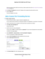 Page 153If the service that you want to add is not in the menu, create a custom service. See Add a Custom Port Forwarding
Service on page 153.
10.In the Server IP Address field, enter the IP address of the computer that will provide the service.
11.Click the Add button.
The service displays in the menu.
Add a Custom Port Forwarding Service
To add a custom service:
1.Find out which port number or range of numbers the application uses.
You can usually find this information by contacting the publisher of the...