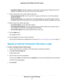 Page 27•Use Static IP Address. Enter the IP address, IP subnet mask, and the gateway IP address that your ISP
assigned.The gateway is the ISP router to which your router connects.
9.Select a Domain Name Server (DNS) Address radio button:
•Get Automatically from ISP.Your ISP uses DHCP to assign your DNS servers.Your ISP automatically
assigns this address.
•Use These DNS Servers. If you know that your ISP requires specific servers, select this option. Enter the
IP address of your ISP’s primary DNS server. If a...