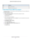 Page 44ApplicationMTU
Maximum size for AOL DSL.1400
Typical value to connect to dial-up ISPs.576
Enable British Telcom IGMP Proxy Support
You must use this feature only for British Telcom (BT) Internet Protocol television (IPTV) service. It might also work
with TalkTalk IPTV service.
To enable BT IGMP proxy support:
1.Launch a web browser from a computer or WiFi device that is connected to the network.
2.Type http://www.routerlogin.net.
A login window opens.
3.Enter the router user name and password.
The user...