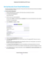 Page 55Set Up Security Event Email Notifications
The router can email you its logs of router activity.The log records router activity and security events such as attempts
to access blocked sites or services.
To set up email notifications:
1.Launch a web browser from a computer or WiFi device that is connected to the network.
2.Enter http://www.routerlogin.net.
A login window opens.
3.Enter the router user name and password.
The user name is admin.The default password is password.The user name and password are...