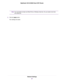 Page 87You must select at least one Wired Ports or Wireless check box.You can select more than
one check box.
Note
8.Click the Apply button.
Your settings are saved.
Network Settings
87
Nighthawk X4S AC2600 Smart WiFi Router 