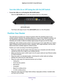 Page 12Hardware Setup 12
Nighthawk
 X6 AC3000
 Tri-Band WiFi  Router 
Turn the LEDs On or Off Using the LED On/Off Switch
To turn the LEDs on or off using the LED On/Off switch:
Slide the LED On/Off switch on the rear panel to the On or Of
 f position.
LED On/Off switch
The Power LED stays lit even if the LED On/Off switch is in the Off position.
Position Your Router
The router lets you access your network anywhere within the operating ra\
nge of your 
wireless network. However, the operating distance or range...