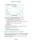 Page 118Network Settings 118
Nighthawk
 X6 AC3000
 Tri-Band WiFi  Router 
4. Select  ADVANCED > Setup > LAN Setup .
5. Make sure that the Use Router as DHCP Server  check box is selected.
6.  Specify the range of IP addresses that the router assigns:
a. In the Starting IP 
 Address field, type the lowest number in the range.
This IP address must be in the same subnet as the router.
b.  In the Ending IP 
 Address field, type the number at the end of the range of IP 
addresses.
This IP address must be in the same...