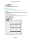 Page 138Manage Your Network 138
Nighthawk
 X6 AC3000
 Tri-Band WiFi  Router 
7. Click the  Login again  button.
A login screen displays.
8.  With your recovered password, log in to the router.
View Router Status
To view router status and usage information:
1. Launch a web browser from a computer or wireless device that is connecte\
d to the 
network.
2.  Enter  http://www
 .routerlogin.net or http://www.routerlogin.com  in the address field of the 
web browser.
A login screen displays.
3.  Enter the router user...