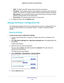 Page 148Manage Your Network 148
Nighthawk
 X6 AC3000
 Tri-Band WiFi  Router 
•SSID. The SSID of the WiFi network that the device is connected to.
• IP Address. 
 The IP address that the router assigned to this device when it joined th\
e 
network. This number can change if a device is disconnected and rejoins the netwo\
rk.
• MAC Address. 
 The unique MAC address for each device does not change. The MAC 
address is typically shown on the product label.
• Device Name. If the device name is known, it is shown...