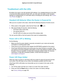 Page 173Troubleshooting 173
 Nighthawk
 X6 AC3000  Tri-Band WiFi  Router
Troubleshoot with the LEDs
By default, the router is set with standard LED settings. If you disable\
d blinking for the LEDs 
or turned off all LEDs except the Power LED, you must return the LEDs to their stand\
ard 
settings for troubleshooting. For information about controlling the LED \
settings, see  Position 
Your Router on page  12.
Standard LED Behavior When the Router Is Powered On
After you turn on power to the router, verify that...