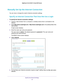 Page 22Specify Your Internet Settings 22
Nighthawk
 X6 AC3000
 Tri-Band WiFi  Router 
Manually Set Up the Internet Connection
You can view or change the router’s Internet connection settings.
Specify an Internet Connection That Does Not Use a Login
To specify the Internet connection settings:
1. Launch a web browser from a computer or wireless device that is connecte\
d to the 
network.
2.  Enter  http://www
 .routerlogin.net or http://www.routerlogin.com  in the address field of the 
web browser.
A login...