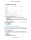 Page 64Control Access to the Internet 64
Nighthawk
 X6 AC3000
 Tri-Band WiFi  Router 
4. Select  ADVANCED > Security > Schedule .
5. Specify when to block keywords and services:
• Days to Block. Select the check box for each day that you want to block the 
keywords or select the Every Day  check box, which automatically selects the check 
boxes for all days. 
• T
ime of Day to Block. Select a start and end time in 24-hour format, or select  All 
Day for 24-hour blocking. 
6.  Select your time zone from the...