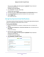 Page 65Control Access to the Internet 65
 Nighthawk
 X6 AC3000  Tri-Band WiFi  Router
The user name is  admin. The default password is password. The user name and 
password are case-sensitive.
The BASIC Home screen displays.
4.  Select  ADV
 ANCED > Security > Block Sites .
The Block Sites screen displays.
5.  Scroll down and select the  Allow trusted IP address to visit blocked sites  check box.
6.  In the T
rusted IP Address  field, enter the IP address of the trusted computer.
7.  Click the  Apply button....