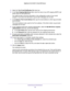 Page 66Control Access to the Internet 
66 Nighthawk  X6 AC3000 Tri-Band WiFi Router 
5. Select the Turn E-mail Notification On check box.
6. In the Your Outgoing Mail Server field, enter the name of your ISP outgoing (SMTP) mail 
server (such as mail.myISP.com). 
You might be able to find this information in the configuration screen of your email 
program. If you leave this field blank, log and alert messages are not sent.
7. In the Send to This E-mail Address field, type the email address to which logs and...