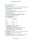 Page 175Specify Internet Port Settings 175
 Nighthawk
 X6 AC3200  Tri-Band WiFi  Router
Add a Port Triggering Service
To add a port triggering service:
1. Launch an Internet browser from a computer or wireless device that is co\
nnected to the 
network.
2.  T
ype  http://www.routerlogin.net  or http://www.routerlogin.com .
A login screen displays.
3.  Enter the router user name and password.
The user name is  admin. 
 The default password is password. The user name and 
password are case-sensitive.
The BASIC...