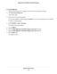 Page 104To disable WMM QoS:
1.Launch an Internet browser from a computer or WiFi device that is connected to the network.
2.Enter http://www.routerlogin.net.
A login window opens.
3.Enter the router user name and password.
The user name is admin.The default password is password.The user name and password are case-sensitive.
The BASIC Home page displays.
4.Select ADVANCED > Setup > QoS Setup.
The Quality of Service page displays.
5.Click the WMM tab.
6.Clear the Enable WMM (Wi-Fi multimedia) settings (2.4 GHz...