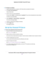 Page 140To change your settings:
1.Launch a web browser from a computer or WiFi device that is connected to the network.
2.Enter http://www.routerlogin.net.
A login window opens.
3.Enter the router user name and password.
The user name is admin.The default password is password.The user name and password are case-sensitive.
The BASIC Home page displays.
4.Select ADVANCED > Advanced Setup > Dynamic DNS.
The Dynamic DNS page displays.
5.Change your DDNS account settings as necessary.
6.Click the Apply button.
Your...