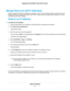 Page 75Manage Reserved LAN IP Addresses
When you specify a reserved IP address for a computer on the LAN, that computer always receives the same IP
address each time it accesses the router’s DHCP server. Assign reserved IP addresses to computers or servers
that require permanent IP settings.
Reserve an IP Address
To reserve an IP address:
1.Launch a web browser from a computer or WiFi device that is connected to the network.
2.Enter http://www.routerlogin.net.
A login window opens.
3.Enter the router user name...