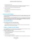 Page 897.Give the guest network a name.
The guest network name is case-sensitive and can be up to 32 characters.You then manually configure the
WiFi devices in your network to use the guest network name in addition to the main SSID.
8.For the WiFi channel and mode, leave the default settings selected.
9.Select a security option.
The WPA2 options use the newest standard for the strongest security.
10.Click the Apply button.
Your settings are saved.
Control the WiFi Radios
The router’s internal WiFi radios...