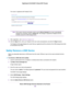 Page 130The router is registered with ReadyCLOUD.
If the router’s Internet connection mode is set to Dial on Demand, the router automatically
changes the connection mode to Always On.This change is required for ReadyCLOUD to
remotely access the USB storage device.
Note
9.After registration, visit readycloud.netgear.com.
10.Click the Sign In link, enter your ReadyCLOUD user name and password, and click the Sign In button.
The ReadyCLOUD page displays the router that you registered and the contents of the USB...