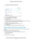 Page 1354.Select ADVANCED > Advanced Setup > Dynamic DNS.
5.Select the Use a Dynamic DNS Service check box.
6.From the Service Provider menu, select NETGEAR.
7.Select the No radio button.
8.In the Host Name field, type the name that you want to use for your URL.
The host name is sometimes called the domain name.Your free URL includes the host name that you specify
and ends with mynetgear.com. For example, specify MyName.mynetgear.com.
9.In the Email field, type the email address for your account.
10.In the...