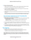 Page 167To make a local web server public:
1.Assign your web server either a fixed IP address or a dynamic IP address using DHCP address reservation.
In this example, your router always gives your web server an IP address of 192.168.1.33.
2.On the Port Forwarding/Port Triggering page, configure the router to forward the HTTP service to the local
address of your web server at 192.168.1.33.
HTTP (port 80) is the standard protocol for web servers.
3.(Optional) Register a host name with a Dynamic DNS service and...