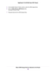 Page 1025.In the Available Network Folders sections, select the USB storage device.
6.Click the Safely Remove USB Device button.
This takes the device offline.
7.Physically disconnect the USB storage device.
Share USB Storage Devices Attached to the Router
102
Nighthawk X10 AD7200 Smart WiFi Router 