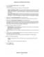 Page 345.From the Internet Connection Type menu, select DHCP.
The page adjusts.
The router automatically detects the information in the following fields:
•Router’s IPv6 Address on WAN.This field shows the IPv6 address that is acquired for the router’s
WAN (or Internet) interface.The number after the slash (/) is the length of the prefix, which is also
indicated by the underline (_) under the IPv6 address. If no address is acquired, the field displays
Not Available.
•Router’s IPv6 Address on LAN.This field shows...