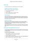 Page 114Troubleshooting 
114 Orbi High-Performance AC3000 Tri-band WiFi System 
Quick Tips
This section describes tips for troubleshooting some common problems.
Sequence to Restart Your Network
When you restart your network, follow this sequence:
1. Turn off and unplug the modem. 
2. Turn off the router.
3. Plug in the modem and turn it on. Wait two minutes.
4. Turn on the router and wait two minutes.
WiFi Settings
Make sure that the WiFi settings in the WiFi-enabled computer or mobile device and the 
router...