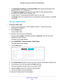 Page 69Specify Network Settings 69
 Orbi High-Performance
 AC3000 Tri-band WiFi System
•The  Destination IP Address and IP Subnet Mask fields specify that this static route 
applies to all 134.177.x.x addresses.
• The  Gateway IP 
 Address field specifies that all traffic for these addresses will be 
forwarded to the ISDN router at 192.168.1.100.
• A metric value of 1 works because the ISDN router is on the LAN.
• The  Private  check box is selected only as a precautionary security measure in case \
RIP 
is...