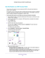 Page 76Specify Network Settings 76
Orbi High-Performance
 AC3000 Tri-band WiFi System 
Use the Router as a WiFi Access Point
You can set up the router to run as an access point (AP) on the same lo\
cal network as 
another router or gateway. 
For example, you can use the Orbi router as a WiFi access point that con\
nects to a gateway 
or modem router that you already use for your Internet service. In this \
situation, you do not 
need to change the settings for the gateway or modem router

. 
To set up the Orbi...