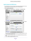 Page 57USB Storage 57
 N600 Wireless Dual Band Router WNDR3400v3
Specify Approved USB Devices
For more security, you can set up the router to share approved USB devices only. You can 
access this feature from the Advanced Setup menu on the Advanced tab.
To set up approved USB devices:
1. 
Select  Advanced > 
 Advanced Setup > USB Settings. The following screen 
displays:
2.  Click the Approved Devices button. The USB Drive Approved Devices screen displays:
This screen shows the approved USB devices and the...