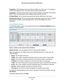 Page 68Administration 68
N600 Wireless Dual Band Router WNDR3400v3 
IP Address
. The IP address used by the Internet (WAN) port of the router. If no address is 
shown or the address is 0.0.0, the router cannot connect to the Internet\
.
Connection. This shows if the router is using a fixed IP address on the WAN. If the value is 
DHCP Client, the router obtains an IP address dynamically from the ISP
 .
IP Subnet Mask. 
 The IP subnet mask used by the Internet (WAN) port of the router. 
Domain Name Server . 
The...