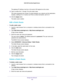 Page 102Manage Your Network 
102 N600 WiFi Dual Band Gigabit Router 
The gateway IP address must be on the same LAN segment as the router. 
12. Type a number from 1 through 15 as the metric value. 
This value represents the number of routers between your network and the destination. 
Usually, a setting of 2 or 3 works, but if this is a direct connection, set it to 1. 
13. Click the Apply button.
The static route is added. 
Edit a Static Route
To edit a static route:
1. Launch a web browser from a computer or...
