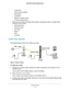 Page 12Hardware Setup 12
N600 WiFi Dual Band Gigabit Router 
-
Ceiling fans
- Home security systems
- Microwaves
- Computers
- Base of a cordless phone
- 2.4 GHz cordless phone
• Place the router away from large metal surfaces, large glass surfaces, i\
nsulated walls, 
and items such as these:
- Solid metal doors
- Aluminum studs
- Fish tanks
- Mirrors
- Brick
- Concrete
Cable Your Router
The following figure shows how to cable your router:
Modem Ethernet cable
Ethernet cable
DSL or cable
Router
Figure 3....