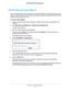 Page 21Specify Your Internet Settings 21
 N600 WiFi Dual Band Gigabit Router
Use the Internet Setup Wizard
You can use the Setup Wizard to detect your Internet settings and automat\
ically set up your 
router. The Setup Wizard is not the same as the genie screens that display the f\
irst time you 
connect to your router to set it up.
To use the Setup Wizard:
1.  Launch a web browser from a computer or wireless device that is connecte\
d to the 
network.
2.  T
ype  http://www.routerlogin.net  or...