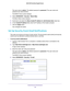 Page 58Control Access to the Internet 58
N600 WiFi Dual Band Gigabit Router 
The user name is 
admin. The default password is password . The user name and 
password are case-sensitive.
The BASIC Home screen displays.
4.  Select  ADV
 ANCED > Security > Block Sites .
The Block Sites screen displays.
5.  Scroll down and select the  Allow trusted IP address to visit blocked sites  check box.
6.  In the T
rusted IP Address  field, enter the IP address of the trusted computer.
7.  Click the  Apply button.
Your...