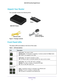 Page 9Hardware Setup 9
 N600 WiFi Dual Band Gigabit Router
Unpack Your Router
Your package contains the following items.
N600 WiFi Router
Ethernet cable Power adapter
(varies by region)
Stand
Figure 1. Package contents
Front Panel LEDs
The status LEDs are located on the front of the router.
Table 1.  LED descriptions 
 
LEDDescription
Power
•  Solid green . The router is ready.
•  Blinking green . 
 The firmware is upgrading or someone pressed the  Reset button. 
•  Off. Power is not supplied to the router....