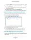 Page 87Share a USB Printer 87
 N600 WiFi Dual Band Gigabit Router
The printer is released from the connection and the printer status on yo\
ur computer 
changes to Available.
3.  T
o print from your computer when the status shows Waiting to Connect, do the following:
a.Click the  Connect button.
The printer status changes to Manually connected by Mycomputer . Now only your 
computer can use the printer
 .
b.  T
o allow the printer to be shared, click the  Disconnect button.
The printer is released from the...