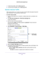 Page 99Manage Your Network 99
 N600 WiFi Dual Band Gigabit Router
7. 
To clear the log entries, click the  Clear Log button.
8.  T
o email the log immediately, click the  Send Log button.
Monitor Internet Traffic
Traffic metering allows you to monitor the volume of Internet traffic that passes through the 
router Internet port. You can set limits for traffic volume.
To monitor Internet traffic:
1.  Launch a web browser from a computer or wireless device that is connecte\
d to the 
network.
2.  T
ype...