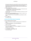 Page 35Specify Your Internet Settings 
35  N750 WiFi Router
You can type the domain name of your IPv6 ISP. Do not enter the domain name for the 
IPv4 ISP here. For example, if your ISP’s mail server is mail.xxx.yyy.zzz, type xxx.yyy.zzz 
as the domain name. If your ISP provided a domain name, type it in this field. For 
example, Earthlink Cable might require a host name of home, and Comcast sometimes 
supplies a domain name.
8. Select  an  IP Address Assignment  radio  button:
•Use DHCP Server. This method...