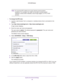 Page 38Specify Your Internet Settings 38
N750 WiFi Router 
Note:
An incorrect MTU setting can cause Internet communication 
problems. For example, you might not be able to access certain 
websites, frames within websites, secure login pages, or FTP or POP 
servers.
To change the MTU size:
1.  Launch a web browser from a computer or wireless device that is connecte\
d to the 
network.
2.  T
ype  http://www.routerlogin.net  or http://www.routerlogin.com .
A login screen displays.
3.  Enter the router user name...