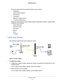 Page 12Hardware Setup 12
N900 WiFi Router 
•
Place the router away from electrical devices such as these:
- Ceiling fans
- Home security systems
- Microwaves
- Computers
- Base of a cordless phone
- 2.4 GHz cordless phone
• Place the router away from large metal surfaces, large glass surfaces, i\
nsulated walls, 
and items such as these:
- Solid metal doors
- Aluminum studs
- Fish tanks
- Mirrors
- Brick
- Concrete
Cable Your Router
The following image shows how to cable your router:
Modem Ethernet cable...