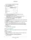 Page 141Specify Internet Port Settings 141
 N900 WiFi Router
The Port Forwarding/Port Triggering screen displays.
5.  Select the Port T
 riggering radio button.
6.  Click the  Add Service button.
7. In the Service Name (If Required)  field, type a descriptive service name. 
8.  From the Service User  list, select a user option:
• Any  (the default) allows any computer on the Internet to use this service\
. 
• Single address restricts the service to a particular computer
 . 
9.  From the Service T
 ype list,...