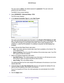 Page 31Specify Your Internet Settings 31
 N900 WiFi Router
The user name is 
admin. The default password is password. The user name and 
password are case-sensitive.
The BASIC Home screen displays.
4.  Select  ADV
 ANCED > Advanced Setup > IPv6 .
The IPv6 screen displays.
5.  In the Internet Connection T
 ype list, select 6to4 Tunnel.
The router automatically detects the information in the  Router’s IPv6 Address on LAN 
field. This field shows the IPv6 address that is acquired for the router’s LAN interface....