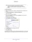 Page 38Specify Your Internet Settings 38
N900 WiFi Router 
Note:
An incorrect MTU setting can cause Internet communication 
problems. For example, you might not be able to access certain 
websites, frames within websites, secure login pages, or FTP or POP 
servers.
To change the MTU size:
1.  Launch a web browser from a computer or wireless device that is connecte\
d to the 
network.
2.  T
ype  http://www.routerlogin.net  or http://www.routerlogin.com .
A login screen displays.
3.  Enter the router user name...