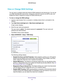 Page 95Network Settings 95
 N900 WiFi Router
View or Change WAN Settings
You can view or configure wide area network (WAN) settings for the Internet port. You can set 
up a DMZ (demilitarized zone) server, change the maximum transmit unit (MTU) size, and 
enable the router to respond to a ping to its WAN (Internet) port. 
To view or change the WAN settings:
1.  Launch a web browser from a computer or wireless device that is connecte\
d to the 
network.
2.  T
ype  http://www.routerlogin.net  or...