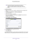 Page 22Specify Your Internet Settings 22
N150 and N300 Wireless Routers 
Note:
An incorrect MTU setting can cause Internet communication 
problems. For example, you might not be able to access certain 
websites, frames within websites, secure login pages, or FTP or POP 
servers.
To change the MTU size:
1.  Launch a web browser from a computer or wireless device that is connecte\
d to the 
network.
2.  T
ype  http://www.routerlogin.net  or http://www.routerlogin.com .
A login screen displays.
3.  Enter the...