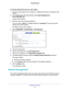 Page 87Manage Your Network 87
 N300 WiFi Router
To set the password for the user name admin:
1. 
Launch a web browser from a computer or wireless device that is connecte\
d to the 
network.
2.  In the address field of the web browser
 , enter www.routerlogin.net  or 
www.routerlogin.com.
A login screen displays.
3.  Enter the router  user name and password.
The user name is  admin. 
 The default password is password. The user name and 
password are case-sensitive.
The BASIC Home screen displays.
4.  Select...